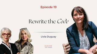 EPISODE 19: What If You’re Living a Program You Didn’t Write? | Livia Duguay | Elevate