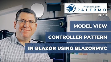 Model View Controller Pattern In Blazor Using BlazorMvc | Programming with Palermo, ep.012