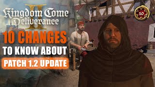 Is Overall Gameplay Now BETTER in Kingdom Come Deliverance 2 | 10 Key Takeaways Patch 1.2