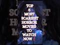 to 5 most scariest horror movies | dekh ke apki paint गिली हो jayegi #horrorseries #horror #movie