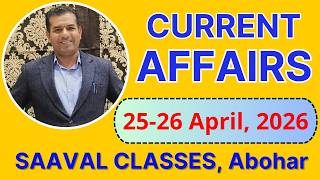25 &amp; 26 April 2026 Current Affairs | SAAVAL CLASSES | Patwari, Punjab Police, PSSSB, LDC, UDC |