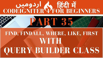 Part 35 CodeIgniter 4 Tutorial Series in Urdu/Hindi: How to Perform Queries with Query Builder Class