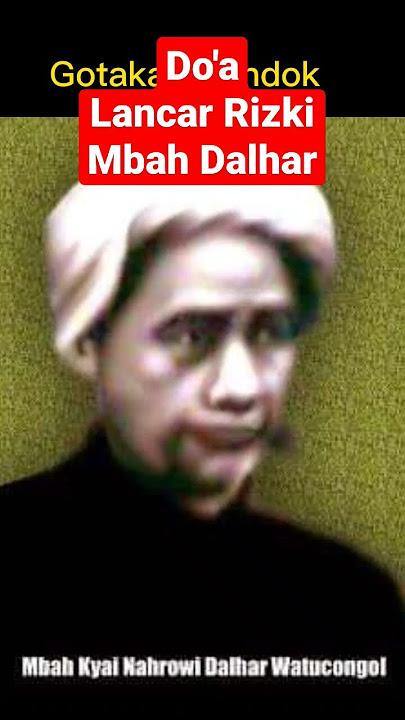 Ijazah Do'a Lancar Rezeki dari Mbah Dalhar Watucongol #mbahdalhar #rezeki