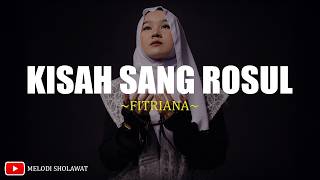 Kisah Sang Rosul  Habib Rizieq Shihab cover Fitriana  Lirik Lagu