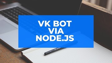 Чат-бот для Вконтакте на node.js. Часть 5. Сессии и база данных MongoDB