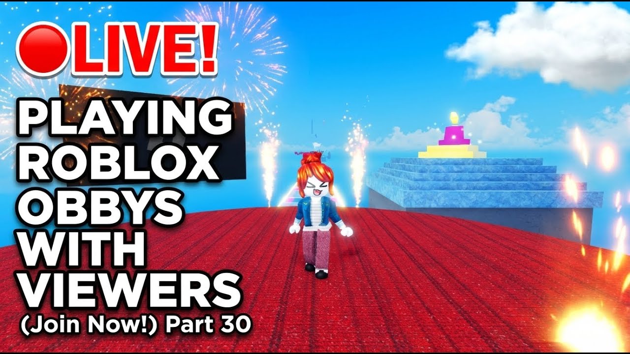 LIVE Playing Roblox Obbys With Viewers Join Now Part 30 YouTube 