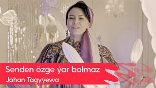 Jahan Tagyyewa - Senden ozge yar bolmaz | 2023 Resimi