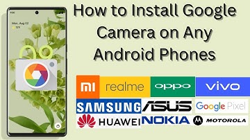 How to Install Google Camera on Any Android Phones [2023]