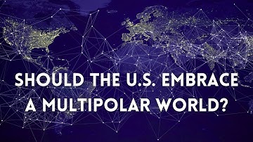Should the US embrace a multipolar world order?