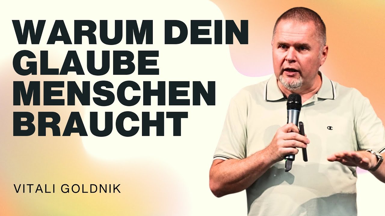 Warum dein Glaube Menschen braucht | Vitali Goldnik | WDL 28.12.2025