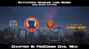 Battletech Lore: Inner Sphere Chapter #6: FedComm Civil War