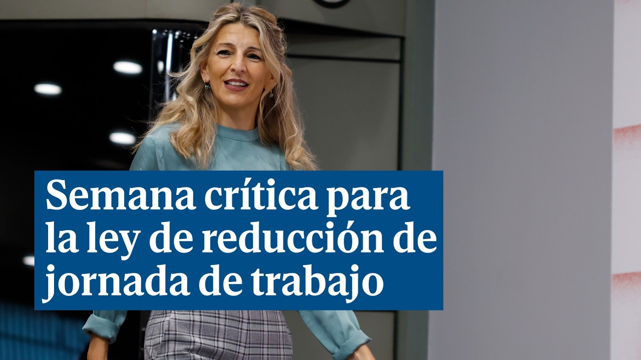 La reducción de la jornada laboral: semana crítica con una sociedad dividida