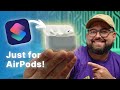 10 shortcuts to automate your airpods