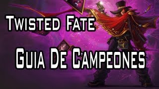 TWISTED FATE, GUÍA DE CAMPEONES [S3] (League of Legends en español)