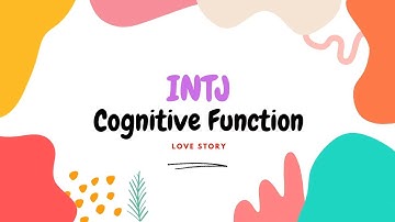 INTJ cognitieve functies als een liefdesverhaal