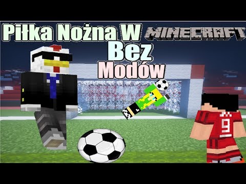 Jak zrobić serwer z Piłką nożną w Minecraft (Magia Komend)