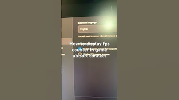How to display fps counter in game ubisoft connect