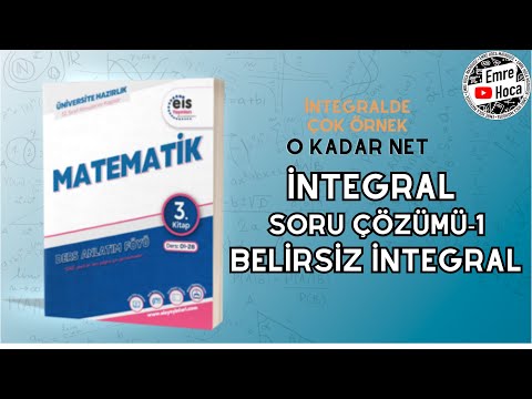 BELİRSİZ İNTEGRAL SORU ÇÖZÜMÜ-1