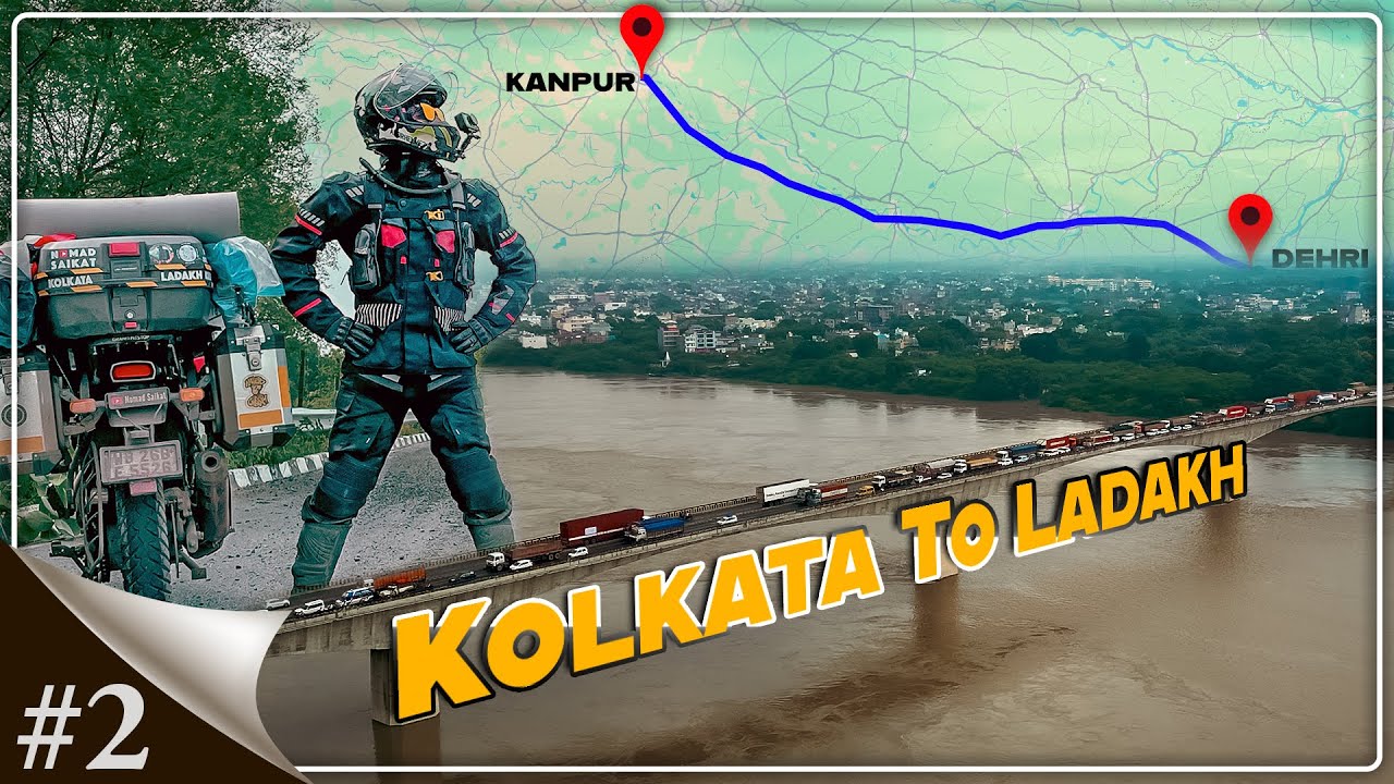 Dehri on Sone to Kanpur | Ladakh Road Trip | Kolkata to Ladakh EP2 | Dream Ride Ladakh