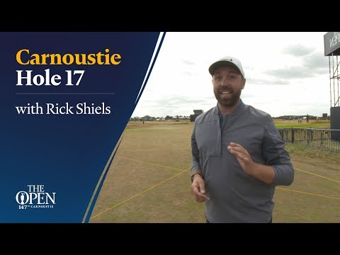 Carnoustie Hole 17 with Rick Shiels