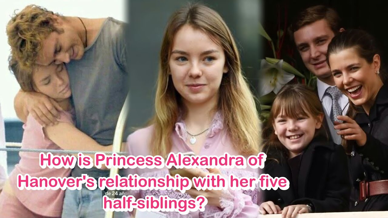 Каковы отношения принцессы Александры Ганноверской с ее пятью сводными братьями и сестрами?