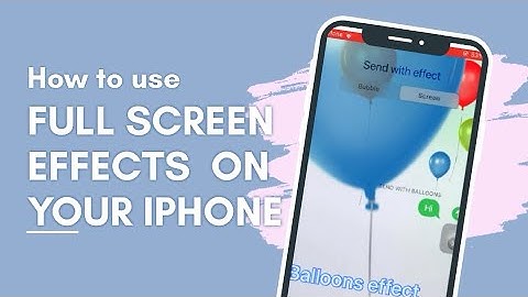 How to add effects to your text messages on your iPhone
