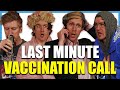 Last Minute Vaccination Call | Foil Arms and Hog
