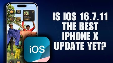 Is iOS 16.7.11 the Best iPhone X Update Yet?