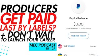 Producers Not Getting Paid + Moving For Your Career (MEC Podcast 127)