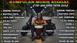 Download Lagu Top Hits Spotify Indonesia 2025 Full Album Reggae 🎧🔥 Kumpulan Musik Cover SKA REGGAE Terbaru 2025! MP3