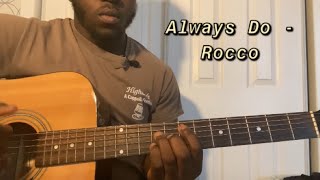 Always Do - Rocco | Guitar Tutorial(How to Play always do)