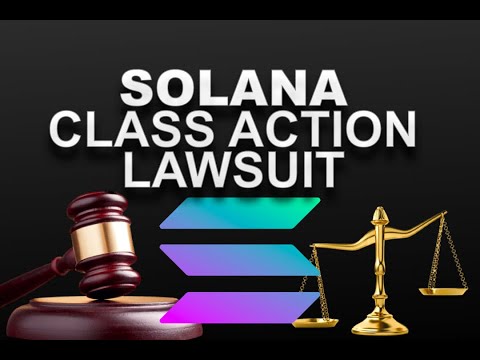 SOLANA Class Action Lawsuit – Alleges $SOL Blockchain Token is an Unregistered Security