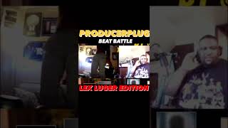 ProducerPlugUni.com Beat Battle w LEX LUGER 🦾🐐