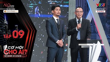 Cơ Hội Cho Ai - Tập 9 Full: Giám đốc 