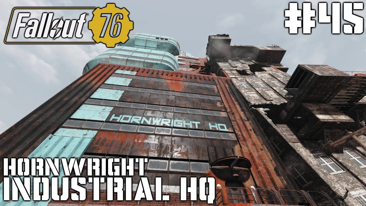 Fallout 76 45 Hornwright Industrial HQ YouTube