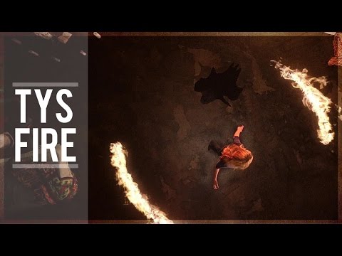 ►f i r e [TYS]