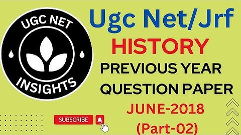 UgcNet/Jrf History Previous Year Question papers||यूजीसी नेट इतिहास||2018 Part-02||@UGCNETinsights||