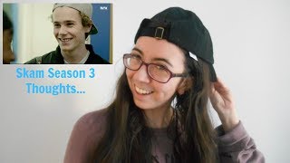 Skam Season 3 Thoughts