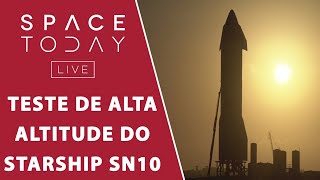 TESTE DE ALTA ALTITUDE DO STARSHIP SN10 - AO VIVO