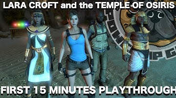Lara Croft and the Temple of Osiris: First 15 Minutes Playthrough