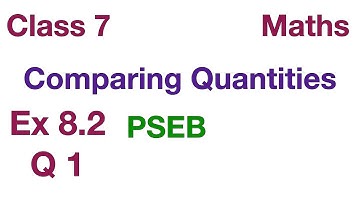 Q 1 | Ex 8.2 | Class 7 | Comparing Quantities | Chapter 8 | PSEB | Maths