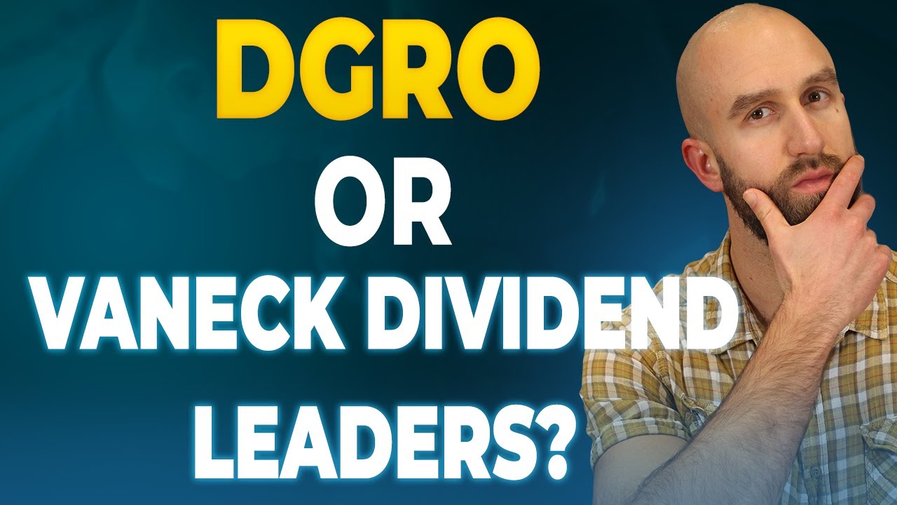 dgro-etf-vs-vaneck-morningstar-developed-markets-dividend-leaders-ucits
