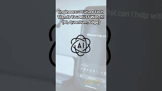 Engineers: 3 Future Tech Trends You MUST Watch! (AI, Quantum, Edge)