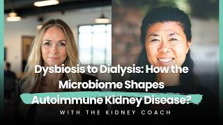 Dysbiosis to Dialysis: How the Microbiome Shapes Autoimmune Kidney Disease? | ft. Dr. Grace Liu