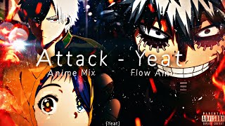 「Attack ⚔️ 🔥」Anime Mixed 「AMV/EDIT」4K (Flow/impact)