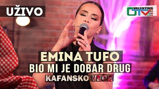 EMINA TUFO - BIO MI JE DOBAR DRUG | UZIVO | OTV VALENTINO