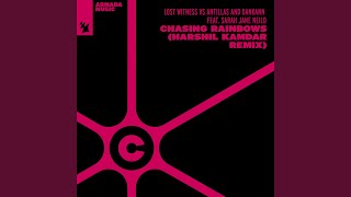 Chasing Rainbows (Harshil Kamdar Extended Remix)