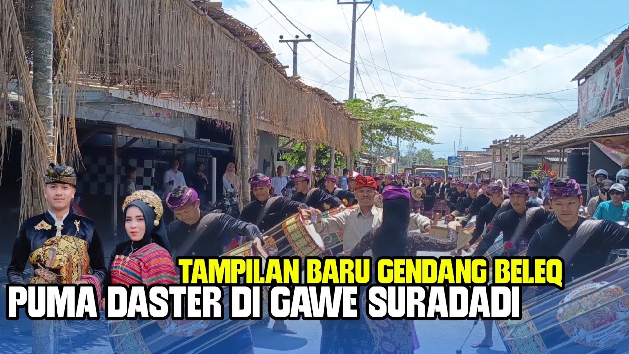 TAMPILAN BARU KEDATANGAN GENDANG BELEQ PUMA DASTER DI GAWE SURADADI LOTIM 