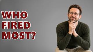 Which President Has Fired The Most Staff