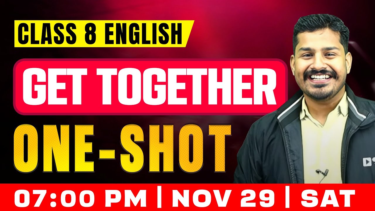 Class 8 English | Get Together | Oneshot | Exam Winner